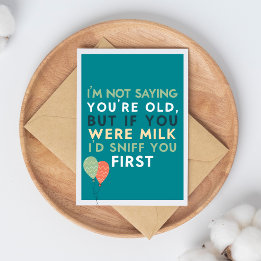 Getting Old Funny & Sarcastic Funny Birthday カード