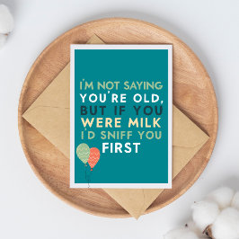 Getting Old Funny & Sarcastic Funny Birthday カード