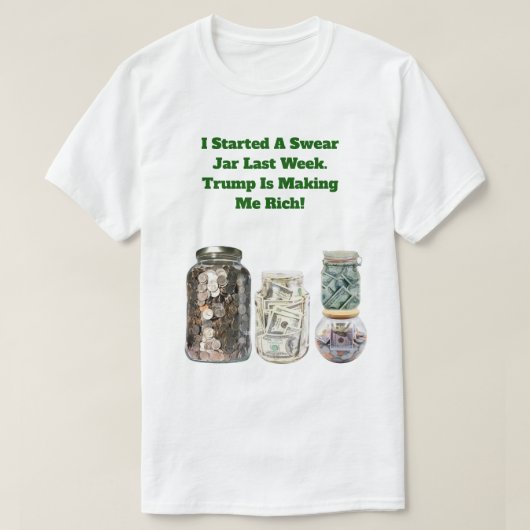 Getting Rich Swear Jar基本Tシャツ Tシャツ (デザイン正面)