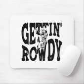 Getting Rowdy Bridesmaid花嫁女性のカーボーイBacheret マウスパッド (マウス)