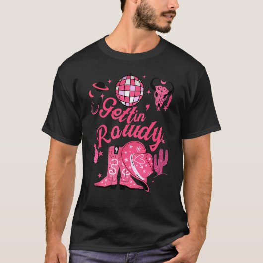 Getting Rowdy Getting Hitched Disco Nashville Bach Tシャツ (正面)