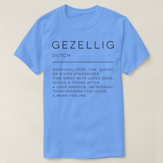 Gezellig Definition  Tシャツ (デザイン正面)