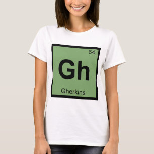 Gh - Gherkins化学周期表の記号 Tシャツ