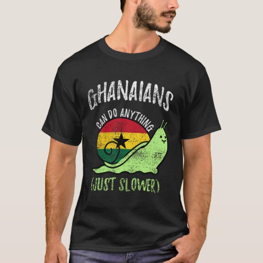 Ghanaians Can Do Anything Just Slower Ghana Vinta Tシャツ (正面)