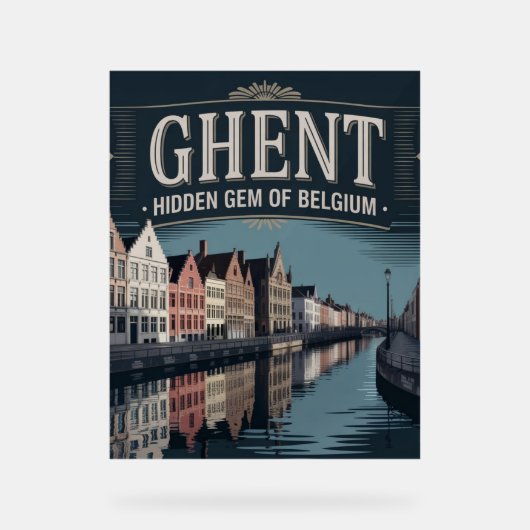 Ghent – Hidden Gem of Belgium アクリルサイン (正面)