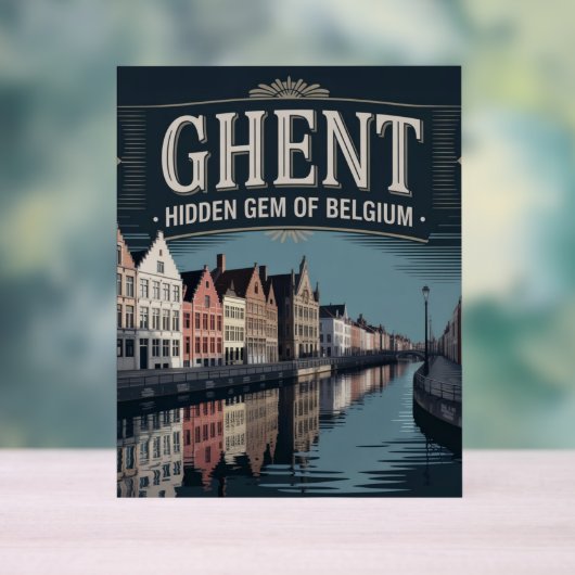Ghent – Hidden Gem of Belgium アクリルサイン (ニュートラル)