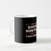 Ghost Hunting And I Like Two People Ghost Hunter コーヒーマグカップ (正面左)