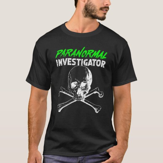 Ghost Hunting Paranormal Investigator_3 Tシャツ (正面)