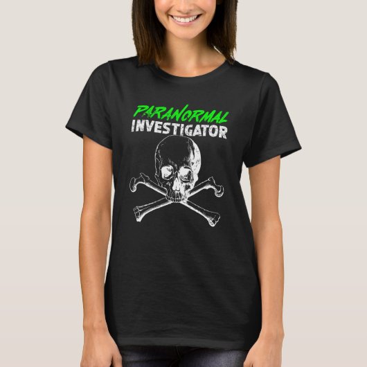 Ghost Hunting Paranormal Investigator_3 Tシャツ (正面)