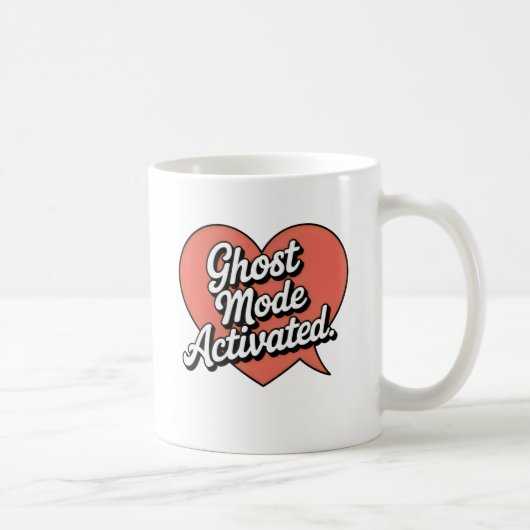Ghost Mode Activated | Humor Relationship Silence コーヒーマグカップ (右)