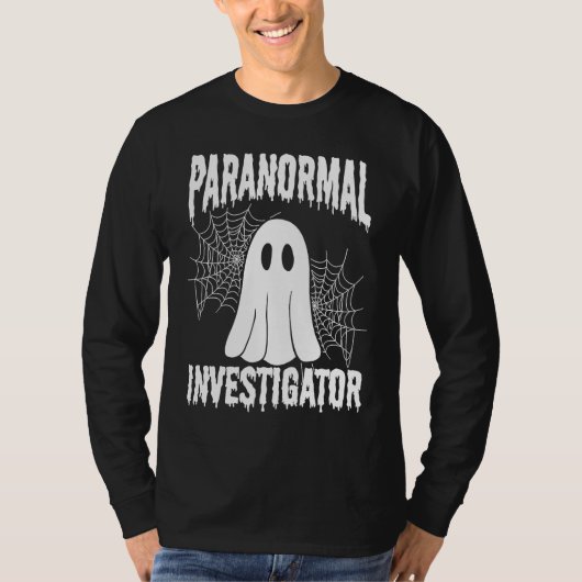 Ghost  Paranormal Halloween Ghost Hunting Ghost Hu Tシャツ (正面)