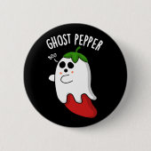 Ghost Pepper Funny Chili Pun Dark BG 缶バッジ (正面)