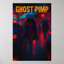 Ghost Pimp Poster ポスター