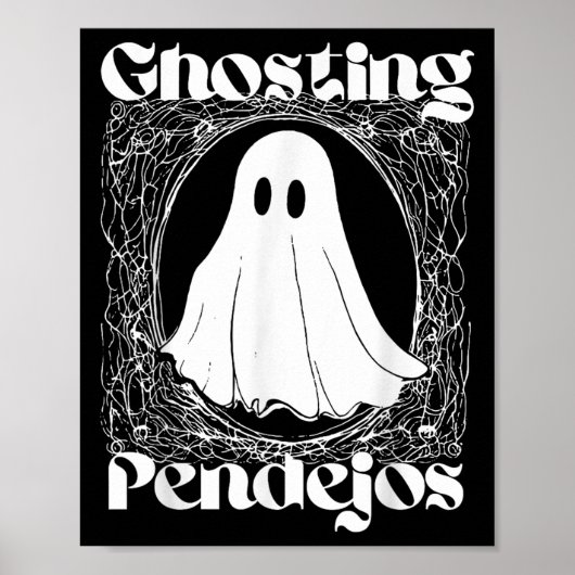 Ghosting Pendejos Funny Mexican Ghost Halloween Hi ポスター (正面)