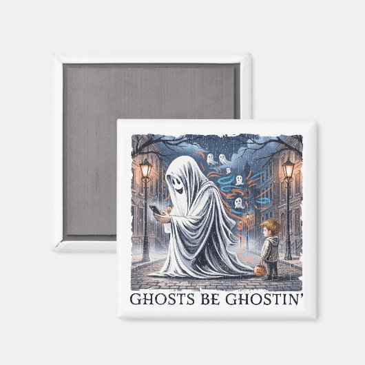 Ghosts Be Ghostin’  マグネット (正面/裏面)