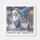 Ghosts Be Ghostin’  マグネット (正面)