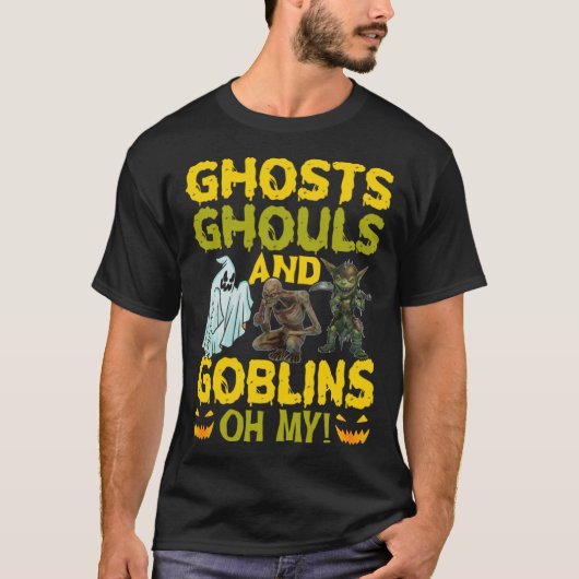 Ghosts Ghouls And Goblins Oh My  Halloween Tシャツ (正面)