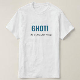 GHOTI言語学者おもしろい Tシャツ