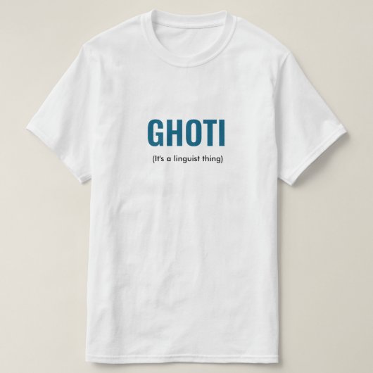 GHOTI言語学者おもしろい Tシャツ (デザイン正面)