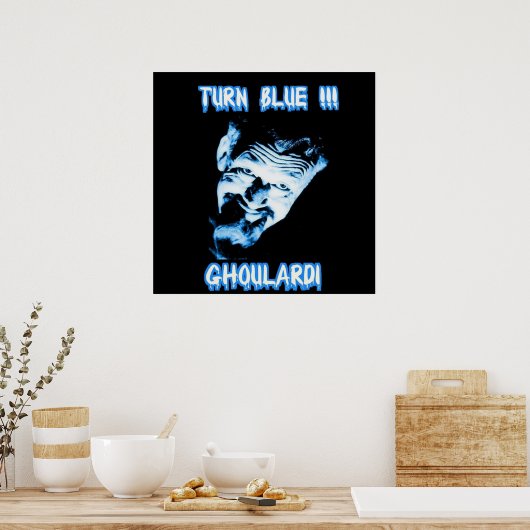 Ghoulardi  (Turn Blue) Customizable Matte Poster ポスター (キッチン)