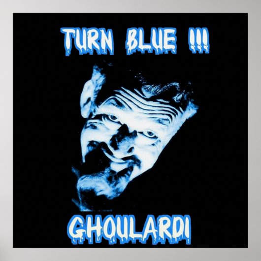 Ghoulardi (Turn Blue) Customizable Matte Poster ポスター (正面)