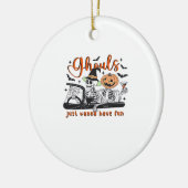 Ghouls Just Wannaおもしろい- Halloween Skells D セラミックオーナメント (左)