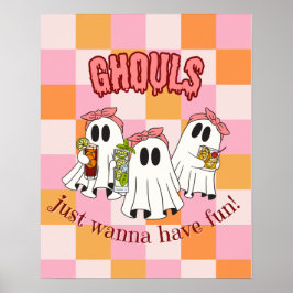 Ghouls Just Wanna Haveおもしろい・ポスター ポスター