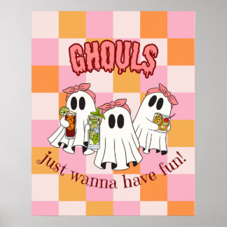 Ghouls Just Wanna Haveおもしろい・ポスター ポスター