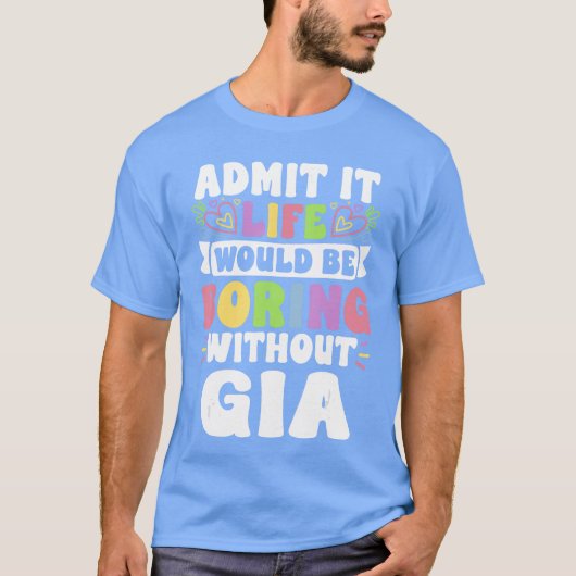 Gia オリジナル 名前 面白い 表現 ファースト ネーム ファミ tシャツ (正面)
