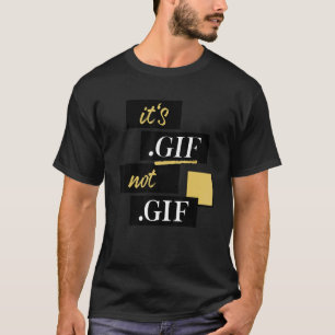 Gifファイル形式の発音ファイルではない Tシャツ