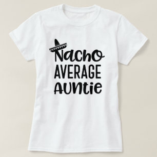 Gift叔母さんShirt Funny Nachoの一般の伯母さん Tシャツ