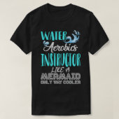 Gift For Aqua Water Aerobics Instructor Like A Mer Tシャツ (デザイン正面)