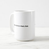 Gift for Book Lovers - "Beautiful Day to Read"  コーヒーマグカップ (正面左)