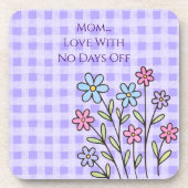 Gift for Mom, Mom Love With No Days Off,Modern コースター (正面)