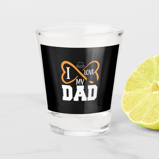 Gifts Dad | I Love My Dad ショットグラス (正面)