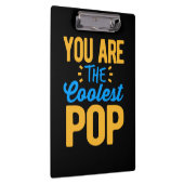 Gifts Dad | You Are The Coolest Papa クリップボード (右)