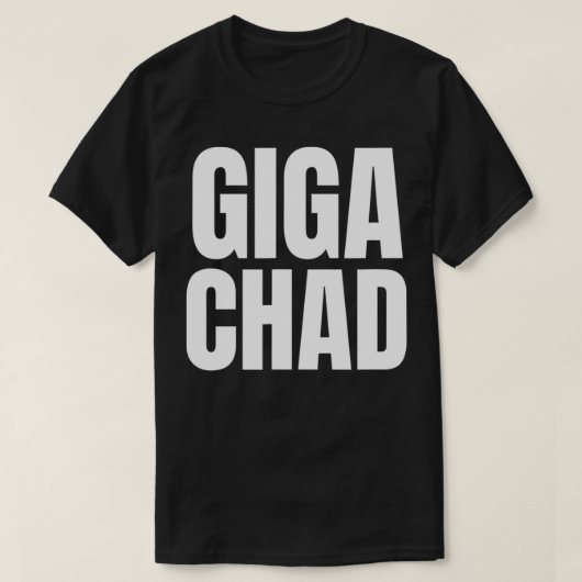 Gigachad Giga Chad Funny Memes Tシャツ (デザイン正面)