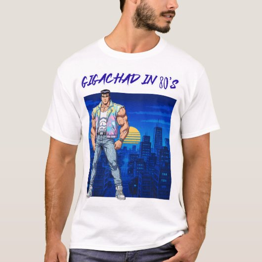 GIGACHAD IN 80S Tシャツ (正面)