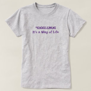 Gigglemug – それは生活の方法である tシャツ