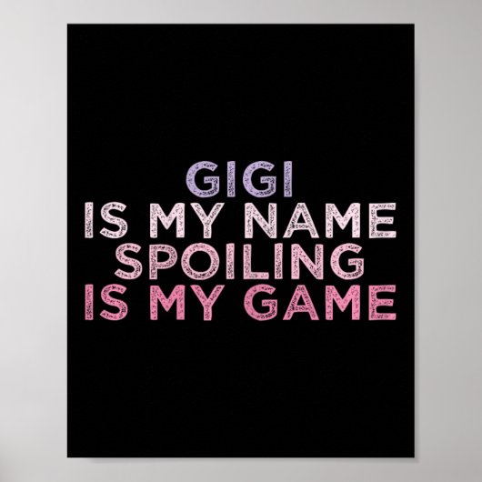 Gigiは私の名前を台無しに私のゲームの母親おもしろいである ポスター (正面)