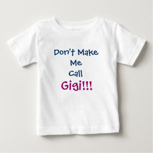 Gigi乳児Tシャツを呼ばないように ベビーTシャツ