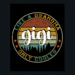 Gigi Like A Grandma Only Cooler Cute Mothers Day  ポスター<br><div class="desc">Gigi Like A Grandma Only Cooler Cute Mothers Day Gift. Perfect gift for your dad,  mom,  papa,  men,  women,  friend and family members on Thanksgiving Day,  Christmas Day,  Mothers Day,  Fathers Day,  4th of July,  1776 Independent day,  Veterans Day,  Halloween Day,  Patrick's Day</div>