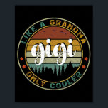 Gigi Like A Grandma Only Cooler Cute Mothers Day  ポスター<br><div class="desc">Gigi Like A Grandma Only Cooler Cute Mothers Day Gift. Perfect gift for your dad,  mom,  papa,  men,  women,  friend and family members on Thanksgiving Day,  Christmas Day,  Mothers Day,  Fathers Day,  4th of July,  1776 Independent day,  Veterans Day,  Halloween Day,  Patrick's Day</div>