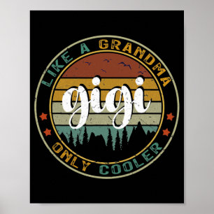 Gigi Like A Grandma Only Cooler Cute Mothers Day  ポスター