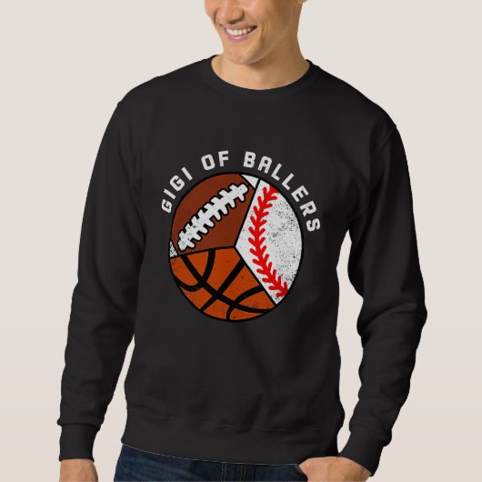 Gigi Of Ballers Baseball Basketball Football Gigi スウェットシャツ (正面)