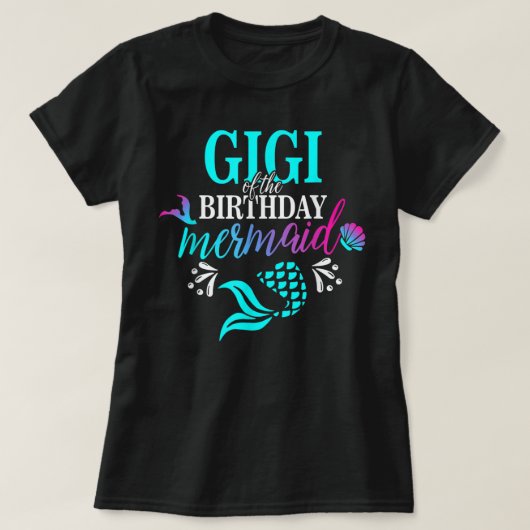 Gigi Of The Birthday Mermaid Matching Family Tシャツ (デザイン正面)