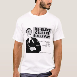 Gilbertサリバンを再選して下さい Tシャツ