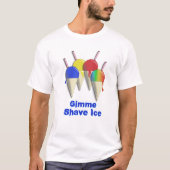 Gimmeの髭そりの氷のハワイアンによって剃られる氷のワイシャツ Tシャツ (正面)