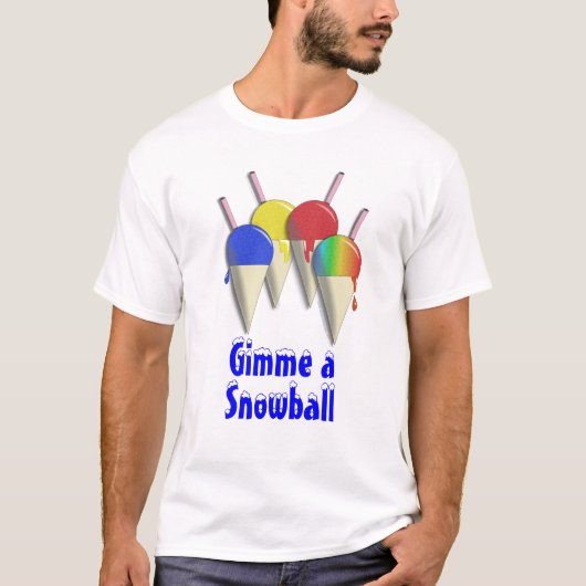 Gimme雪玉によって剃られる氷の雪の円錐形のワイシャツ Tシャツ (正面)