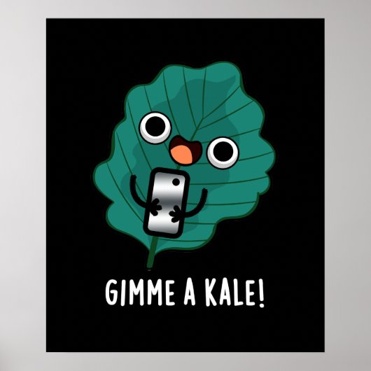 Gimme A Kale Veggie Pun おもしろい Dark BG ポスター (正面)